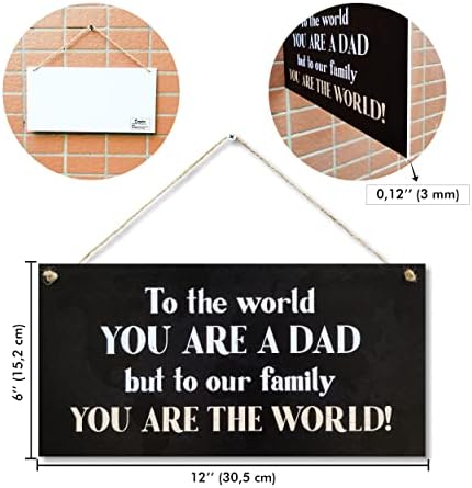 To the World You Are a Dad Wall Art Sign